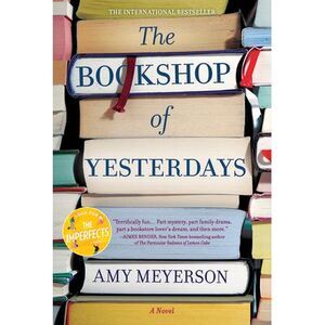 The Bookshop of Yesterdays -- Amy Meyerson
